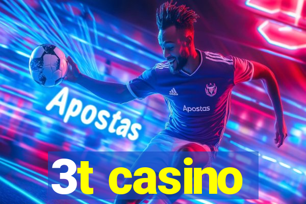 3t casino